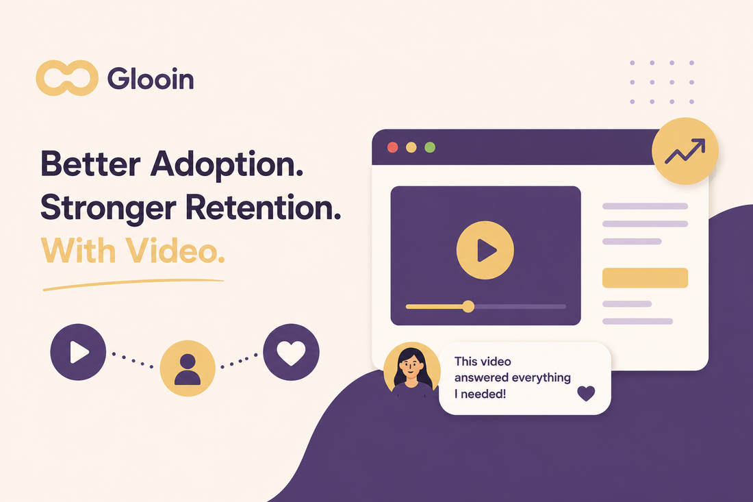 How Glooin Helps Improve Customer Adoption and Retention Through Video