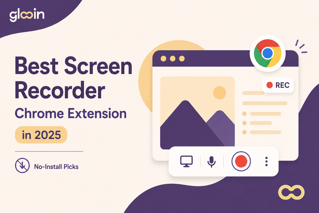 Best Screen Recorder Chrome Extension in 2025 (No-Install Picks)