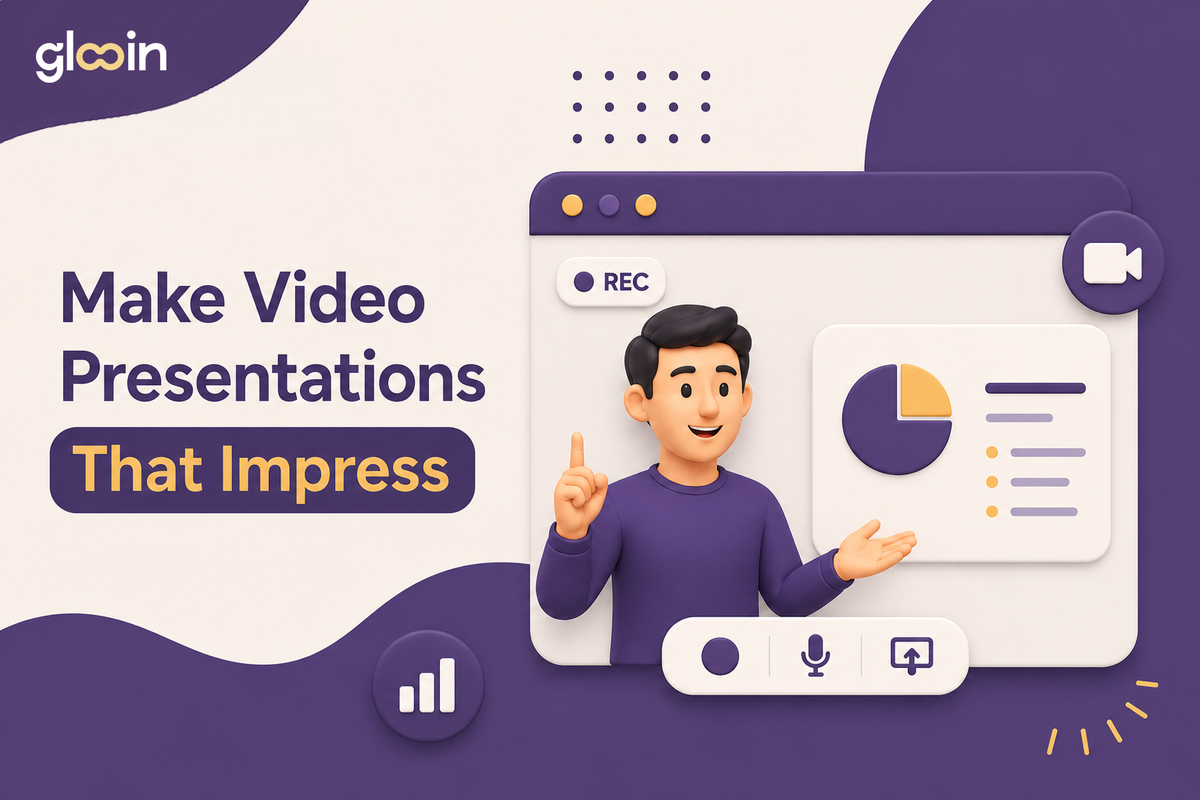 The Ultimate Guide to Making Video Presentations with Glooin in 2026