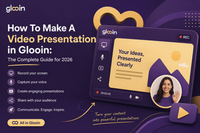 The Ultimate Guide to Making Video Presentations with Glooin in 2026