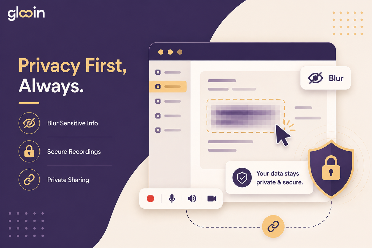 Privacy & Security in Screen Recordings: How to Protect Sensitive Information Without Slowing Down Your Workflow