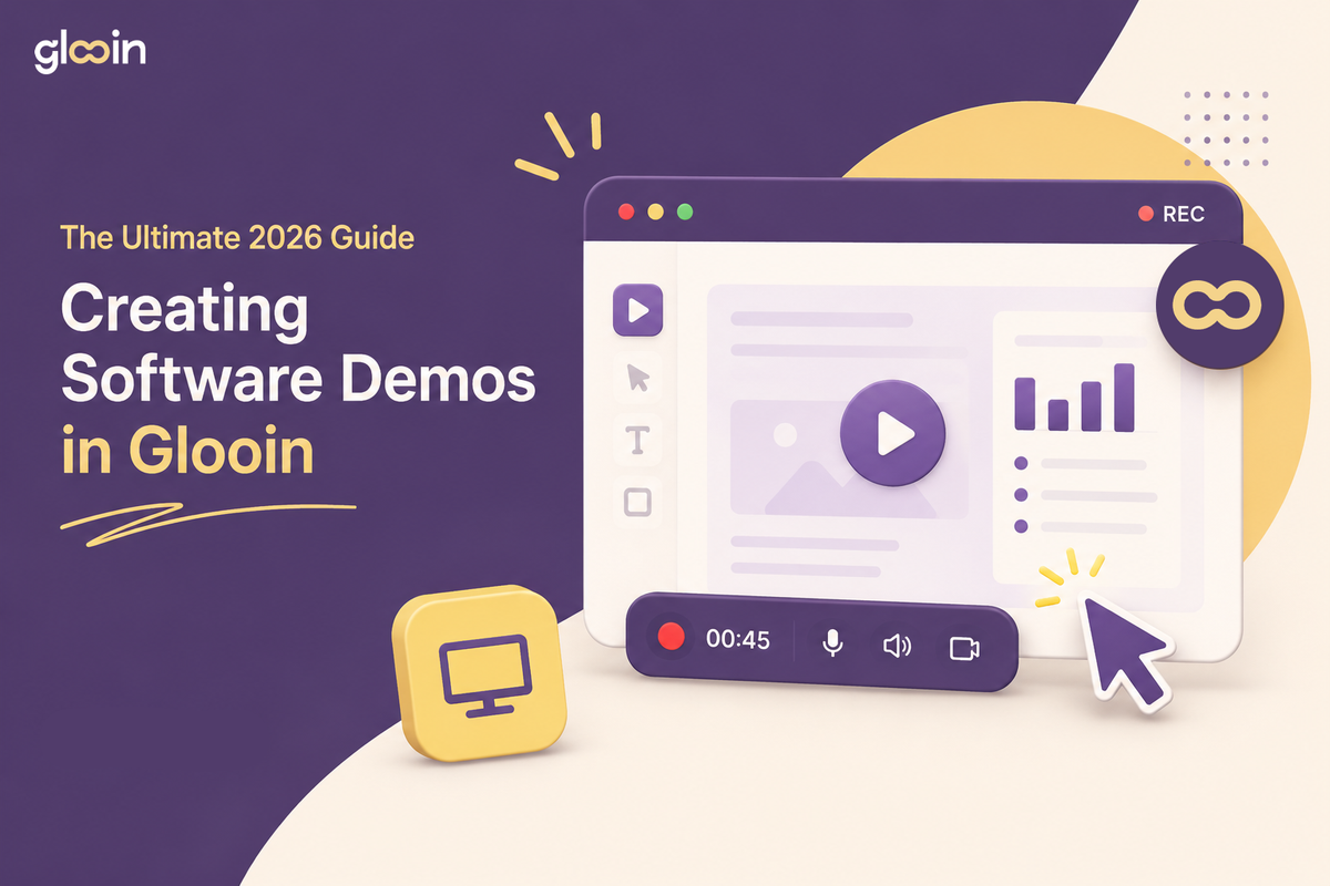 The Ultimate 2026 Guide to Creating Software Demos in Glooin